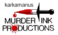 Karkamanus Murder Ink Productions